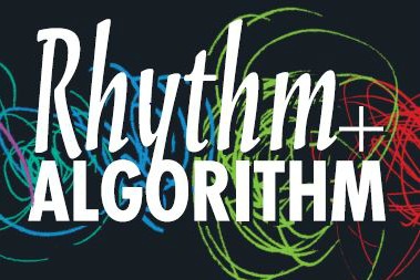 Rhythm and algorithm